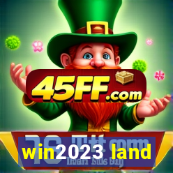 win2023 land